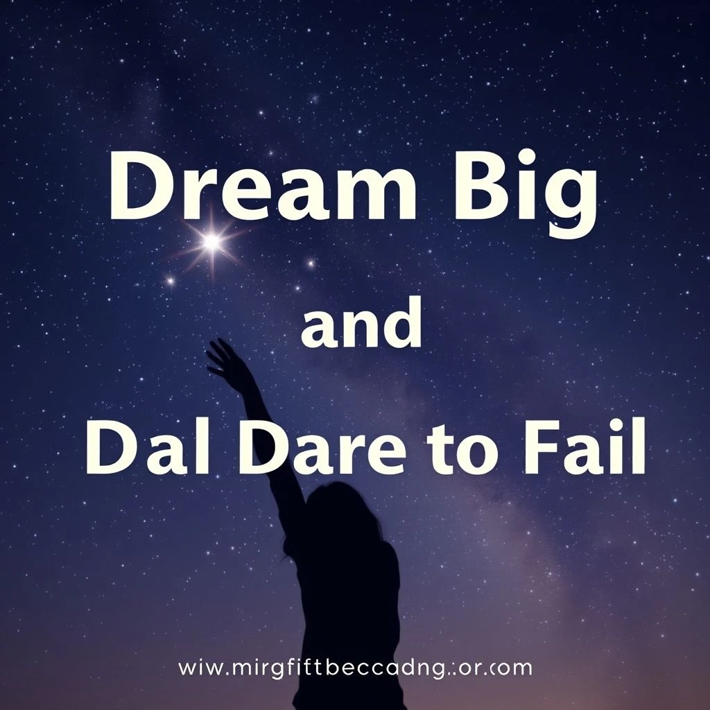 Động Lực Học Tiếng Anh Dream Big and Dare to Fail: Bí Quyết Thành Công