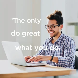 Giải phóng Tiềm năng: Học Tiếng Anh qua "The only way to do great work is to love what you do"