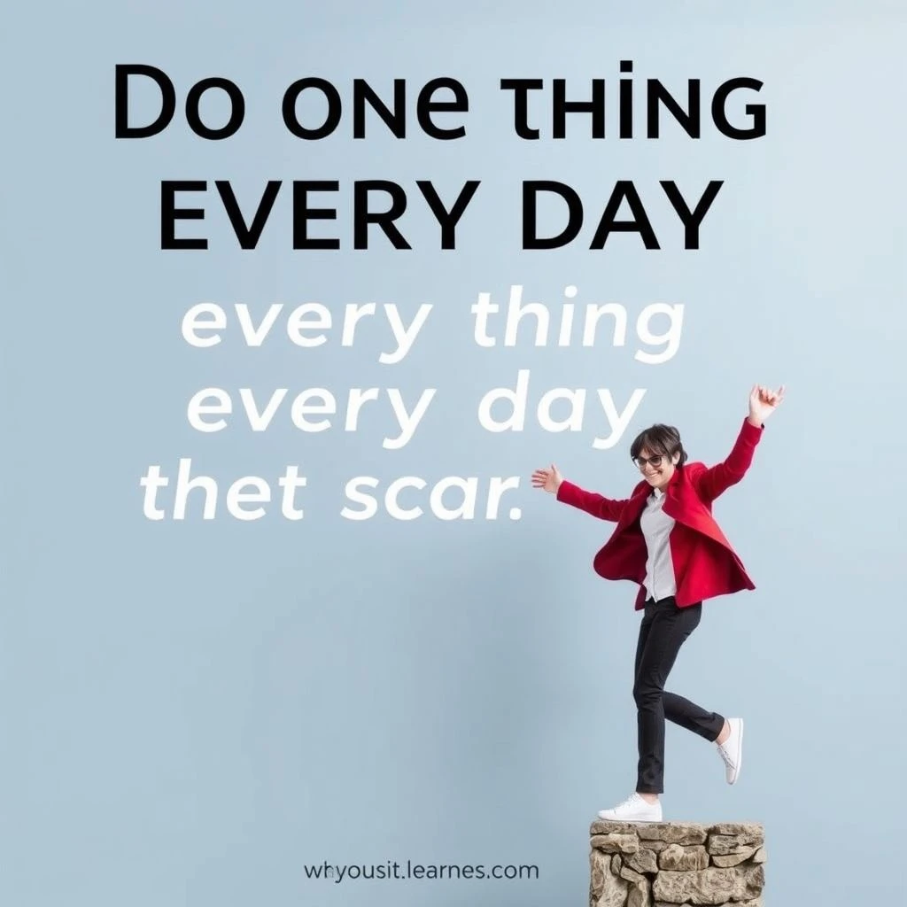 Làm chủ tiếng Anh nhờ 'Do one thing every day that scares you'